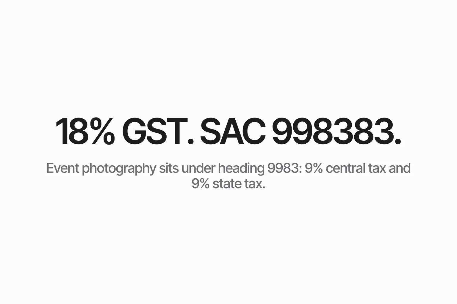 18% GST. SAC 998383.
