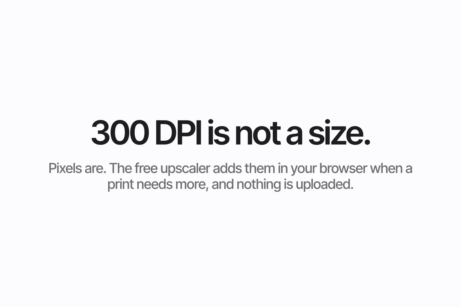 The words 300 DPI is not a size