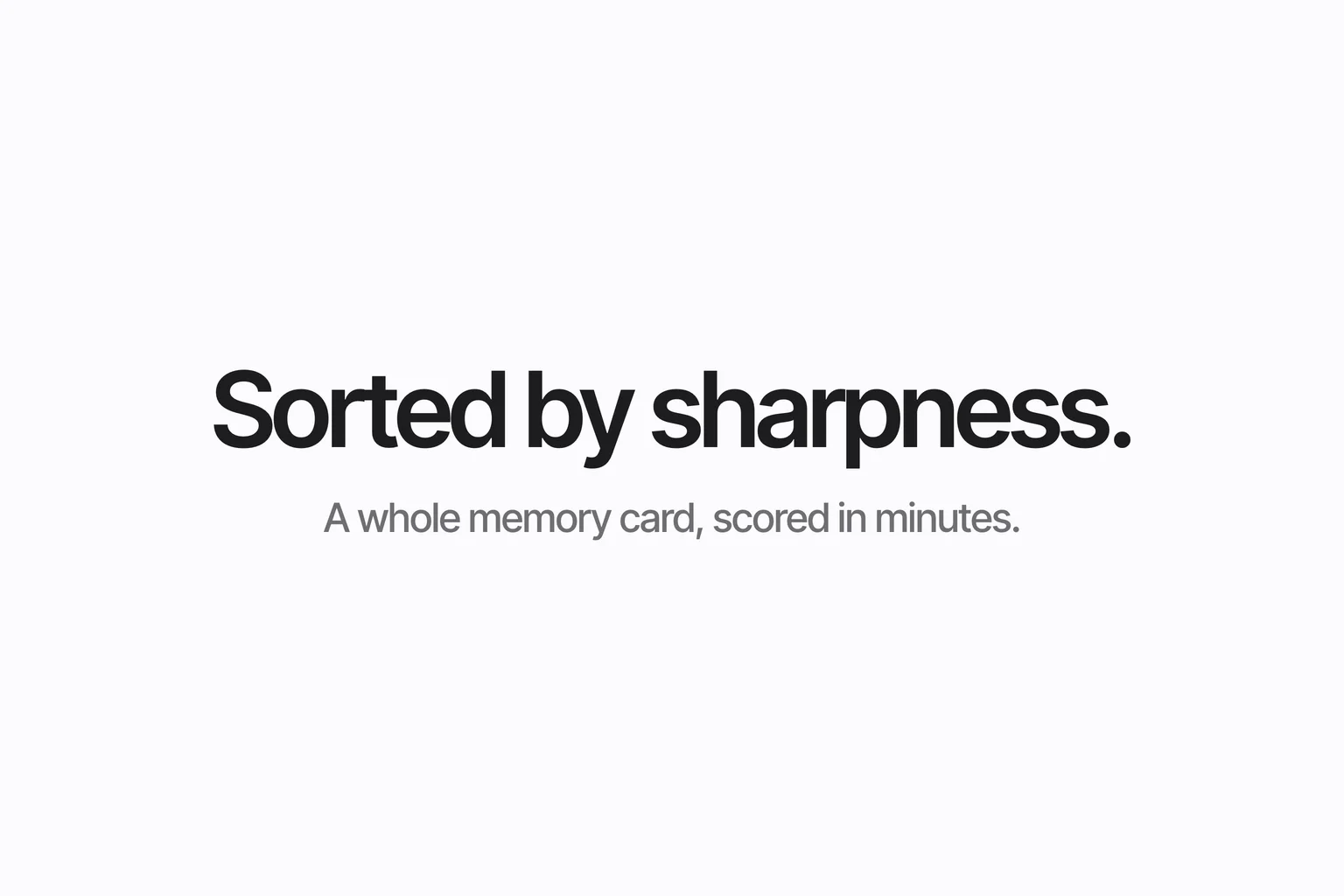 Sorted by sharpness.